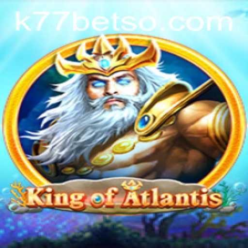 KingofAtlantis: Explorando o Mundo Subaquático com k77bet.com